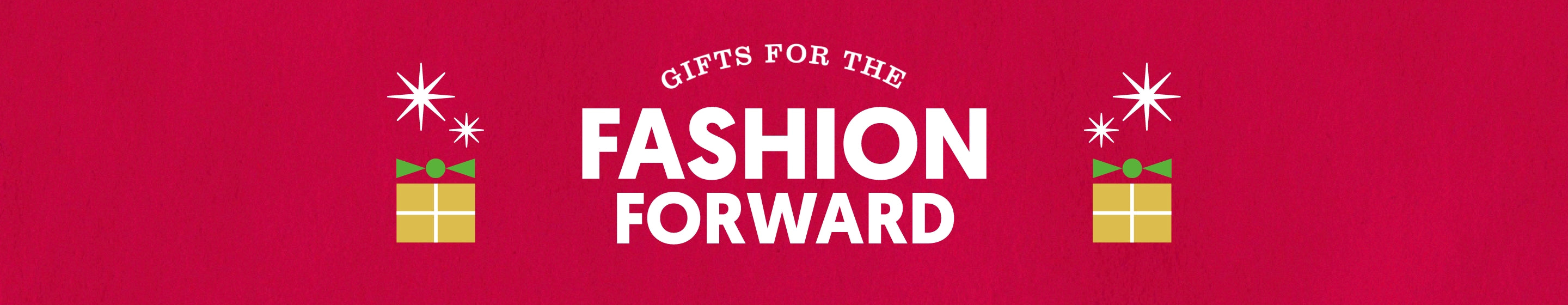 Gifts for the Trend Setters 