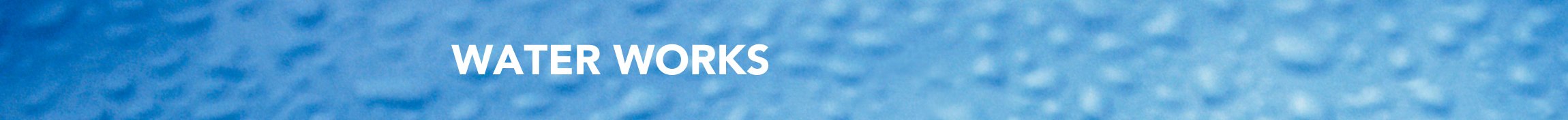 Water Works