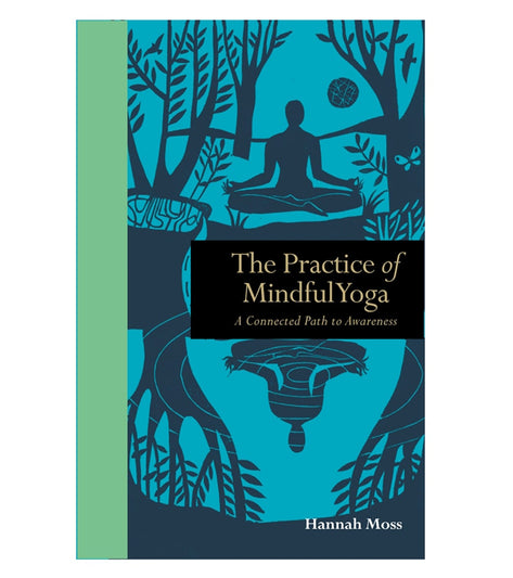 Quarto Books The Practice of Mindful Yoga